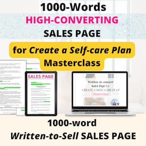 Könnte beinhalten: Der Bildschirm eines Laptops zeigt eine Verkaufsseite für eine Masterclass zur Erstellung eines Selbstpflegeplans. Die Seite trägt den Titel "Geschrieben, um zu konvertieren Verkaufsseite für Erstelle einen Selbstpflegeplan Masterclass". Der Text "1000 Wörter Geschrieben, um zu verkaufen VERKAUFSSEITE" wird unter dem Laptop angezeigt.