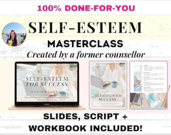 Done for you Self-esteem masterclass | Done for you coaching course | Coaching slide deck | Coaching Canva template | Coaching workshop