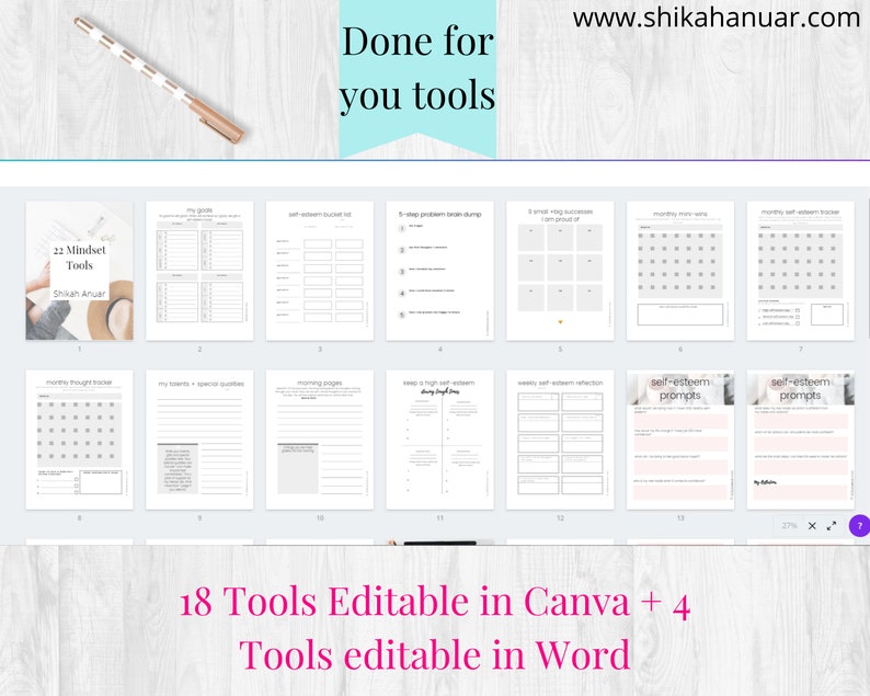May include: A selection of 22 mindset tools, such as goal trackers and self-esteem prompts, displayed on a light background. A pen with a white and gold striped design is also visible. The image includes the text "Done for you tools" and "18 Tools Editable in Canva + 4 Tools editable in Word."