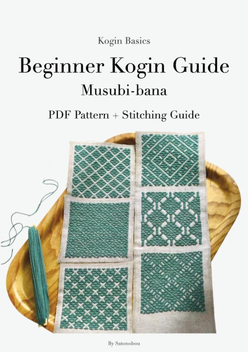 May include: A digital guide titled Beginner Kogin Guide Musubi-bana PDF Pattern + Stitching Guide featuring five square fabric swatches with intricate teal geometric embroidery patterns and a bundle of teal embroidery thread on a wooden tray.