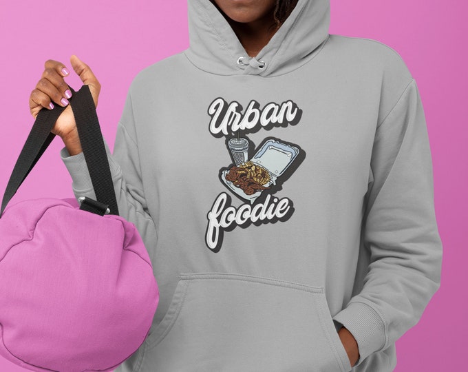 Urban Foodie Hoodie