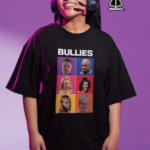 BULLIES Tee or Hoodie