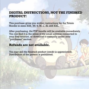 May include: Digital instructions for a Totoro Hoodie, not the finished product. The image features text about the PDF pattern, including sizes XXS to XXL, and information on refunds and distribution.
