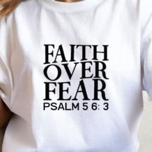 Glaube über Angst SVG, Christliches Shirt SVG, Glaube Design, Jesus Design, Bibel Vers SVG, Jesus Shirt SVG, Beten SVG Png, Religiöses Shirt Design