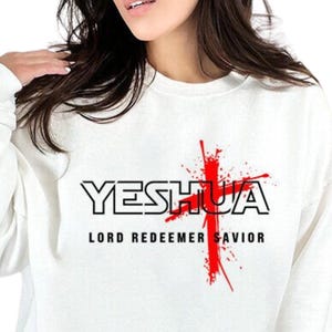 Yeshua Shirt, Yeshua Svg Png, Christian svg, Religious Sweatshirt, Faith Clothing, Jesus Apparel, Bible Verse svg, Savior svg, Redeemer svg