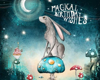 Moongazing Hare Birthday Card / Magical Birthday Wishes / Alternative Card / Forest Magic