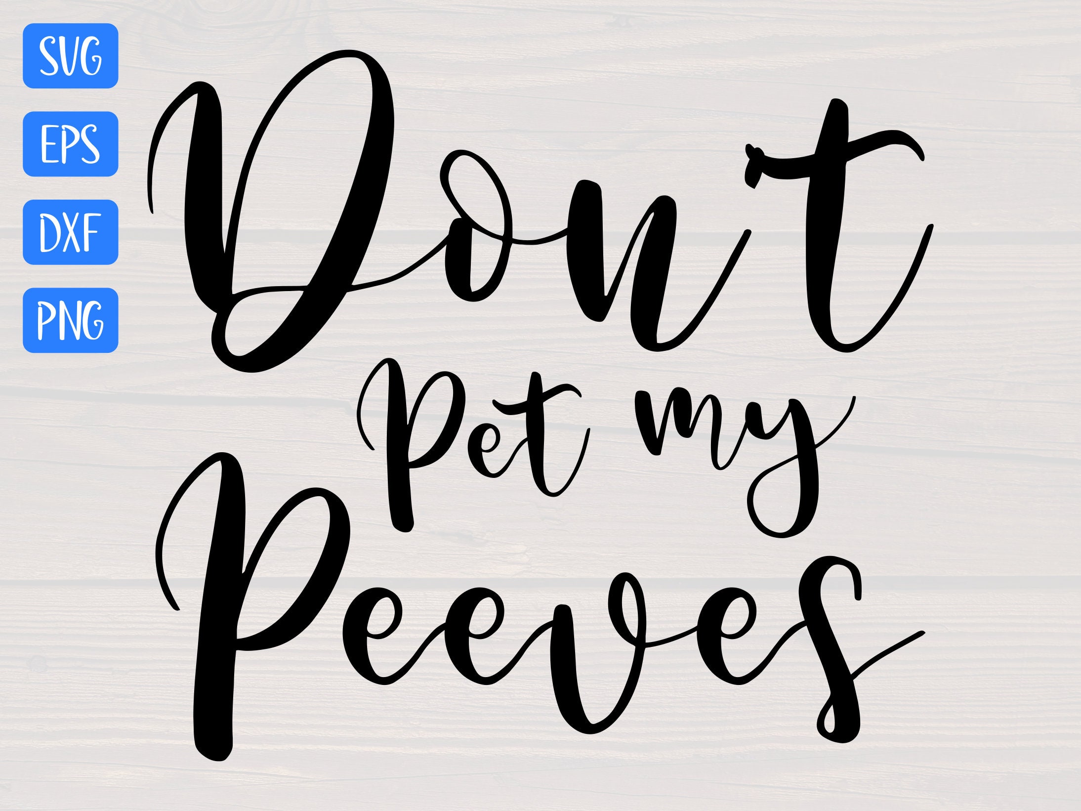 Don't pet my peeves SVG Etsy