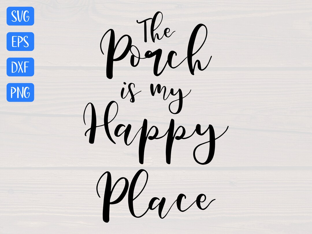 The Porch is My Happy Place SVG is a Great Funny Shirt and Etsy
