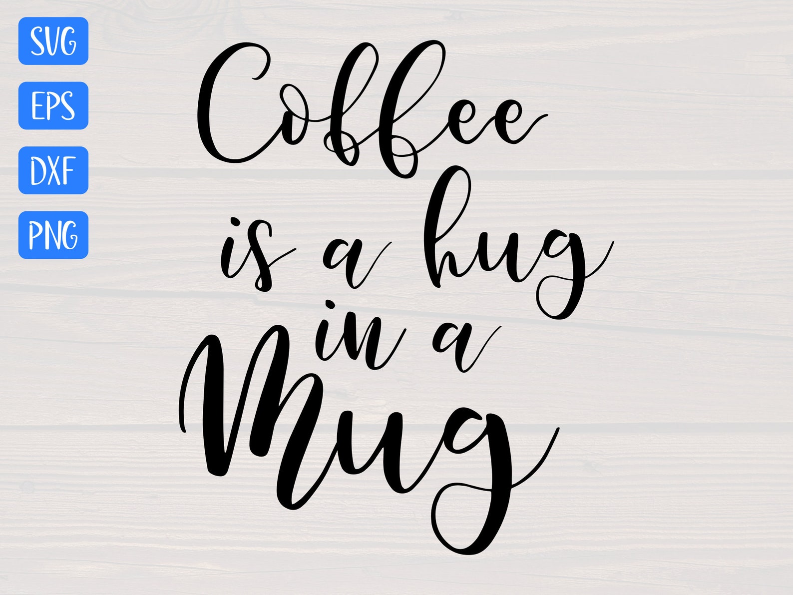 Coffee is a Hug in a Mug SVG is a Great Cup Design for Coffee Lovers Etsy