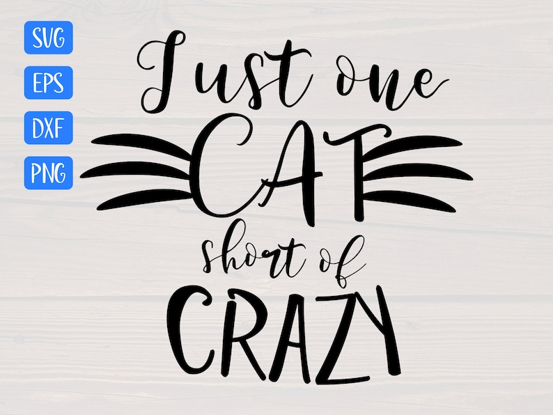 Just One Cat Short of Crazy SVG - Etsy