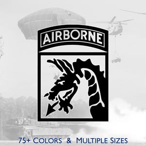 May include: Black and white graphic of an Airborne patch with a dragon and the word "AIRBORNE". The image includes helicopters, a parachute, and text that reads "75+ COLORS & MULTIPLE SIZES".