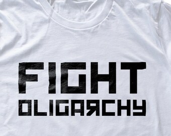 Fight Oligarchy — 2025 political message — Premium Unisex t-shirt