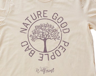 Nature Good, People Bad — sarcastic, classic unisex t-shirt