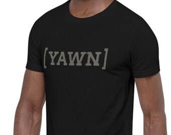 YAWN — premium t-shirt