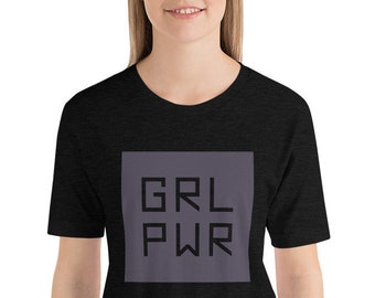 GRL PWR — [ Girl Power ] Unisex T-shirt