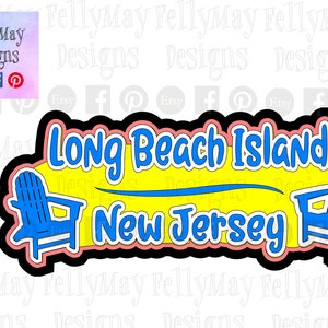 Long Beach Island New Jersey Title with  Adirondack Chairs SVG Digital Download