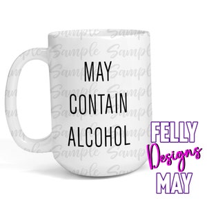 May Contain Alcohol   DIGITAL DOWNLOAD