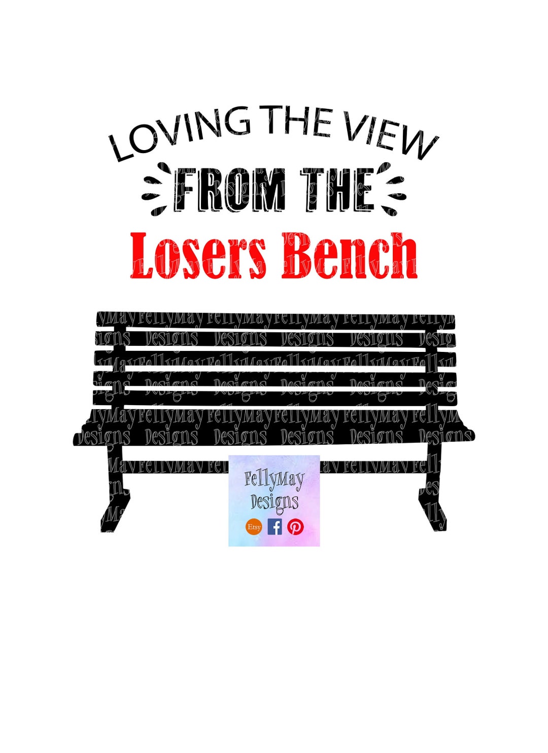 Loving the View From the Losers Bench File DIGITAL DOWNLOAD Etsy