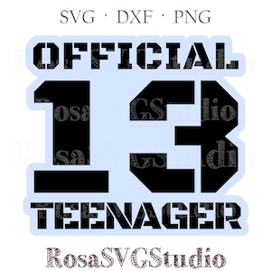 13 offizielle Teenager svg, 13. Geburtstag svg, 13. Geburtstag Mädchen, 13. Geburtstag Junge, offizielle Teenager Cake Topper svg, 13 svg