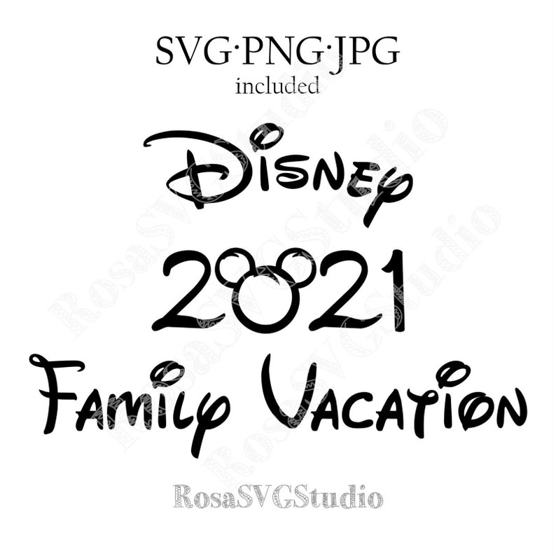 Download 2021 Disney Family Vacation svg. Utilice como un archivo ...