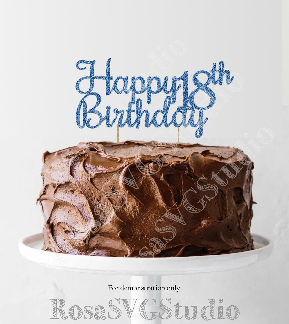 Happy 18th Birthday Cake Topper SVG, Cupcake Topper (digital Download ...