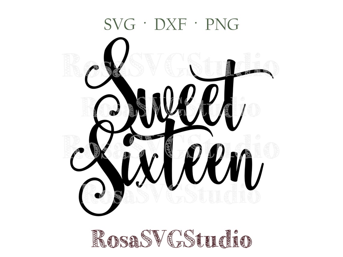 Sweet Sixteen Svg Sweet 16 Cake Topper Svg Sweet 16 Etsy