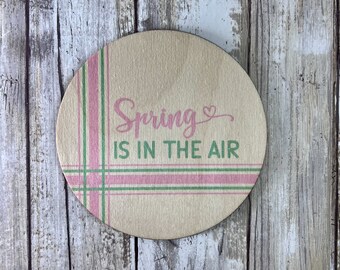 SPRING is in the Air Round- Circle Sign - Wood Decor - Door Hanger - Full Color Printed Design on Laser Cut Wood - Pastel Plaid