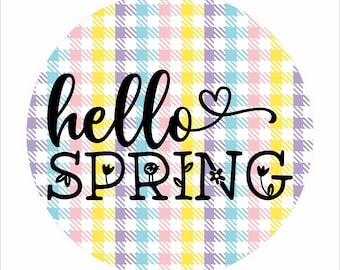 Hello Spring Pastel Gingham Round- Circle Sign - Wood Decor - Door Hanger - Full Color Printed Design on Laser Cut Wood
