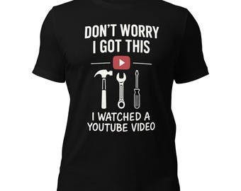 Camiseta engraçada "Faça Você Mesmo" para homens, "Não se preocupe, eu resolvo isso", camiseta com vídeo do YouTube, presente para faz-tudo, camiseta engraçada para pai, camiseta para amante de ferramentas