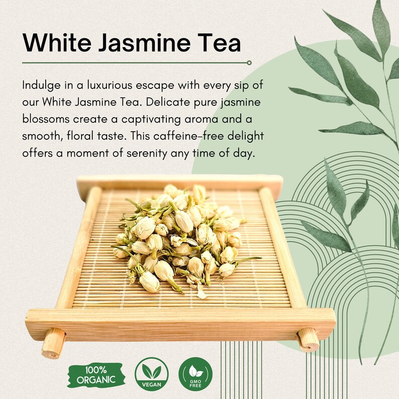 White Jasmine Tea. Premium, 100% Organic Jasminum officinale flower buds