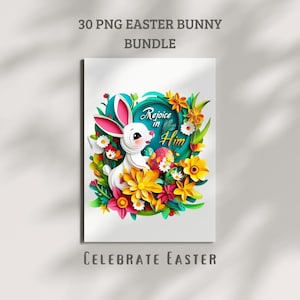 30 Easter Quotes,  Easter Bunny & Floral Clipart PNG Digital Download, High Resolution Transparent Background, 3d paper kirigami style