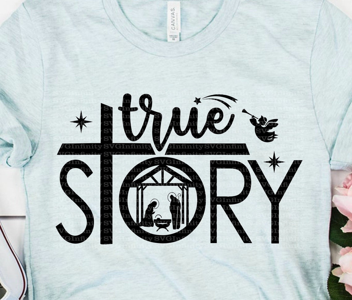 True Story Nativity SVG Nativity Scene SVG Baby Jesus SVG Etsy
