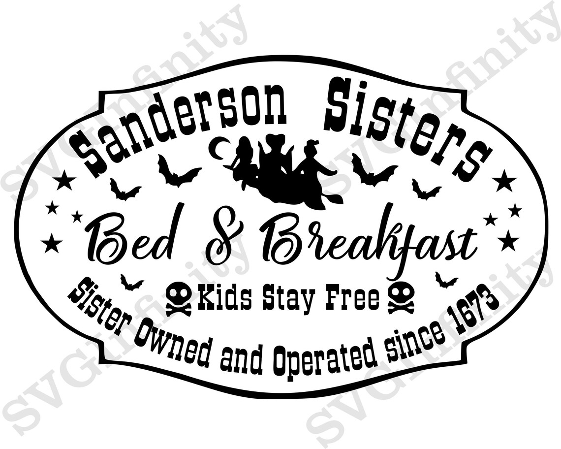 Sanderson Sisters bed and breakfast SVG Halloween svg Hocus | Etsy
