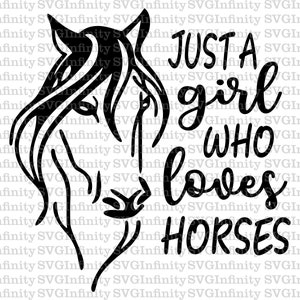 Just A Girl Who Loves Horses SVG, SVG de maman cheval, animaux, svg de la vie à la ferme, svg de silhouette de cheval, chemise de cow-girl, svg de maman de cheval de campagne