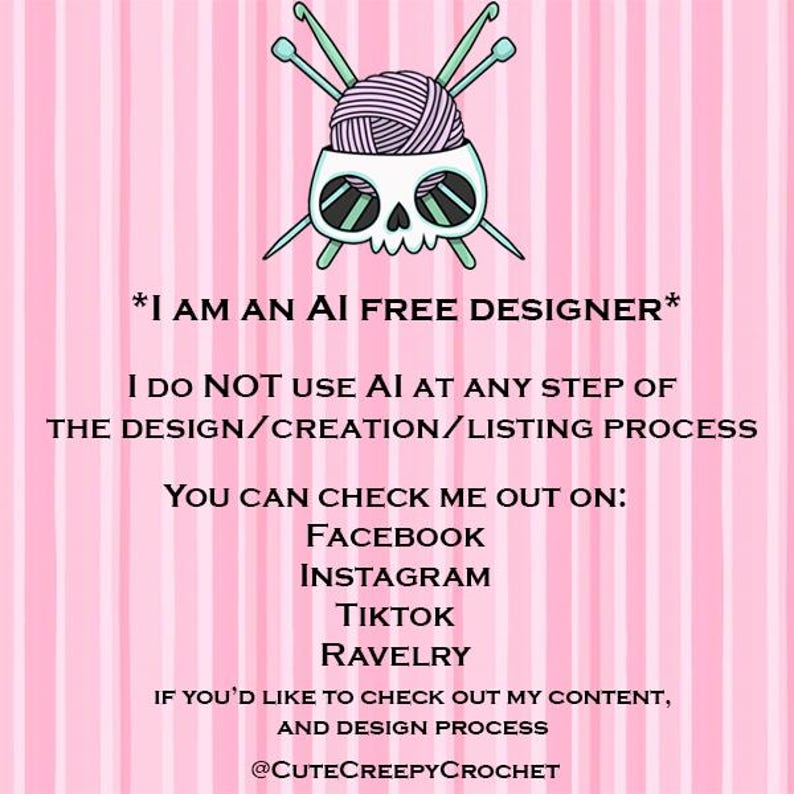 May include: Pink and white striped background with a cartoon illustration of a skull with a ball of yarn and crochet hooks. Text reads "I AM AN AI FREE DESIGNER" and social media handles.