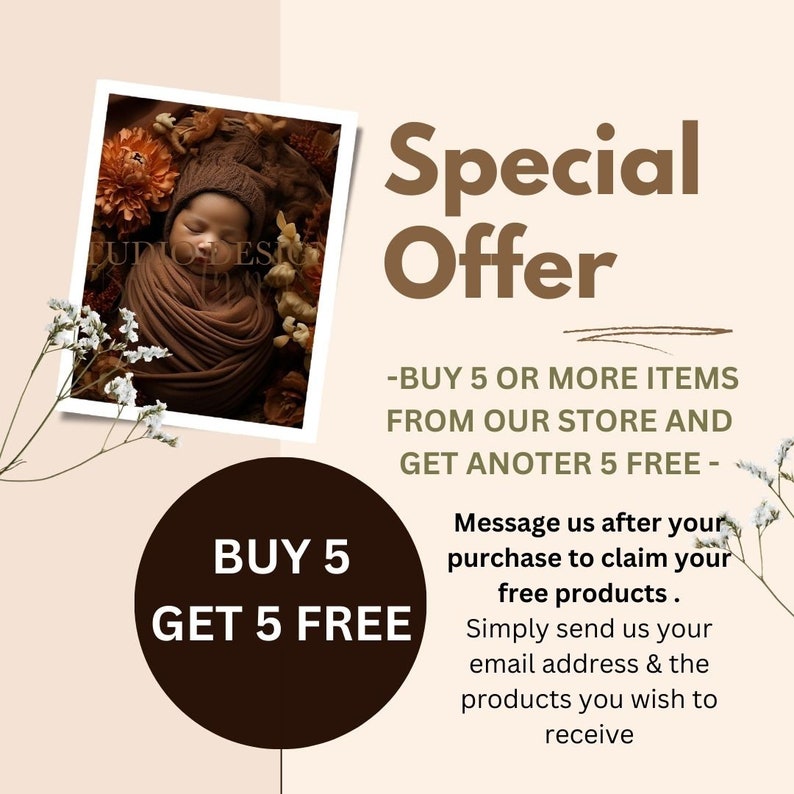 May include: A special offer advertises a buy 5 get 5 free deal on items from a store. The ad features a photo of a baby wrapped in brown fabric and surrounded by orange flowers. The text "BUY 5 GET 5 FREE" is displayed in a brown circle.