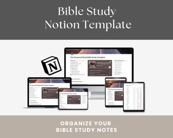 May include: A digital Bible Study Notion Template displayed on various devices, including a laptop, desktop computer, tablet, and phone. The image includes the Notion logo and the text "Bible Study Notion Template" and "Organize Your Bible Study Notes."