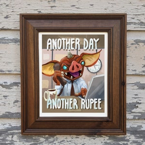 Another Day Another Rupee - Bokoblin Zelda Parodie Kunstdruck