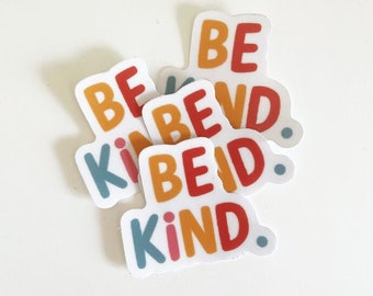 Be Kind Clear Vinyl Sticker | Waterproof Sticker | Positive Affirmations | Stationery | Decals | Laptop Stickers | Cute Sticker