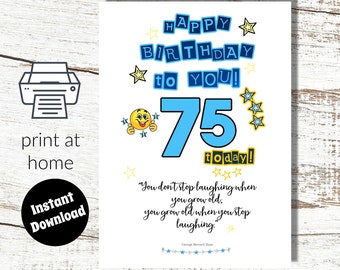 Instant Download and Print at Home 75th Birthday Card - Don't Stop Laughing!