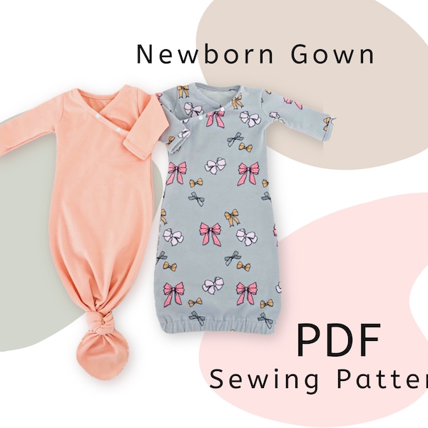 Knotted Baby Gown PDF Pattern | Newborn Wrap Gown Sewing Pattern and Tutorial | 2 Baby Gown Styles | Handmade Baby Gift | DIY Gift for Baby