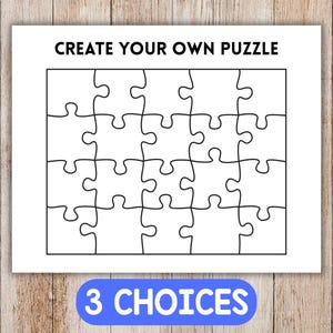 Könnte beinhalten: Weißes Papier mit schwarzer Umrandung eines Puzzles mit 20 Teilen. Der Text "CREATE YOUR OWN PUZZLE" steht oben, und "3 CHOICES" in einem blauen Oval unten. Der Hintergrund ist hellbraunes Holz.