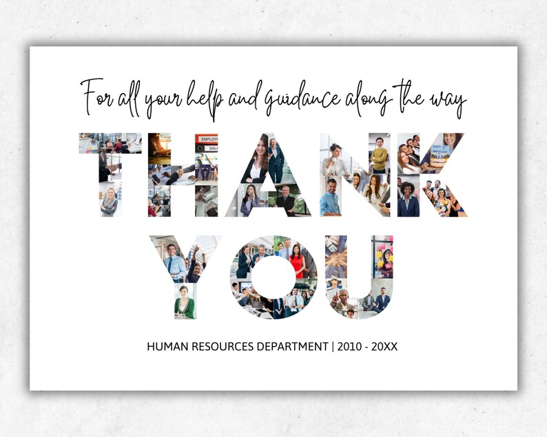 K&ouml;nnte beinhalten: Eine wei&szlig;e Karte mit den Worten "Danke" geschrieben mit einer Collage aus Fotos von Menschen. Der Text "F&uuml;r all deine Hilfe und Anleitung auf dem Weg" befindet sich &uuml;ber der Collage. Der Text "HUMAN RESOURCES DEPARTMENT | 2010-20XX" befindet sich unter der Collage.