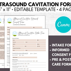 May include: A set of four printable forms for ultrasound cavitation treatments. The forms include an intake form, an informed consent form, and pre and post care forms. The forms are 8.5 inches by 11 inches and are editable.