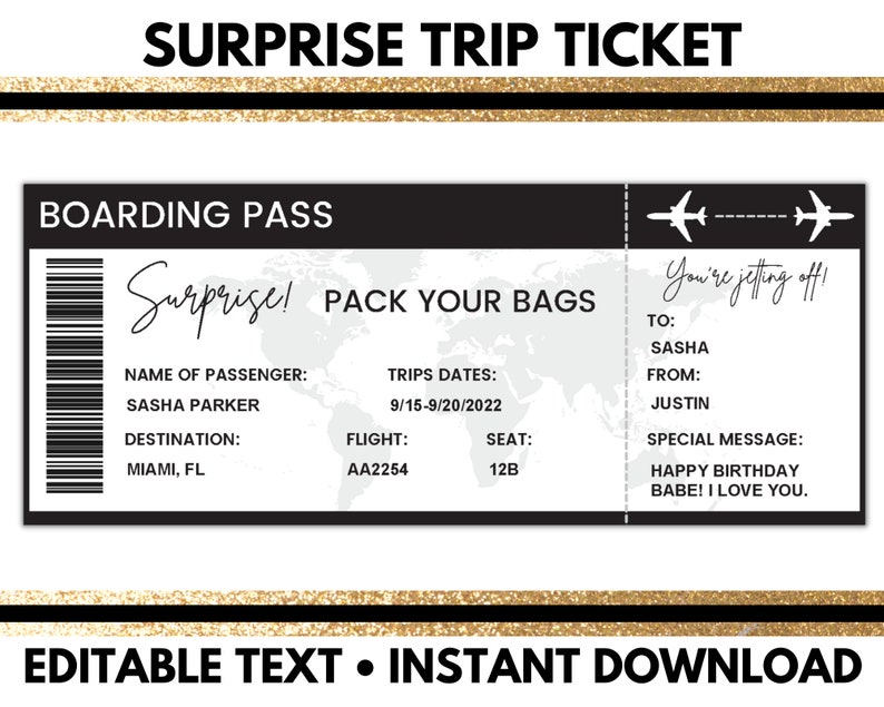 May include: A black and white printable boarding pass with gold glitter accents. The text reads "Surprise! Pack Your Bags" and "You're jetting off!" with a destination of Miami, FL. The boarding pass is editable and includes a special message.