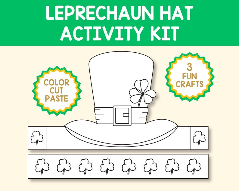 May include: A printable leprechaun hat craft activity kit with three fun crafts. The kit includes a black and white outline of a leprechaun hat, a shamrock, and a belt. The instructions say "Color, Cut, Paste".