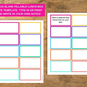 May include: Printable lunch box note template with blank spaces for writing messages. The template has a colorful border and includes the text "Have a special day! Good luck on your test."