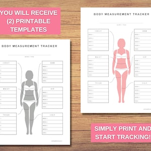 May include: Two printable body measurement tracker templates. Each template features a silhouette of a person with lines indicating where to measure chest, arm, waist, hip, thigh, and calf. The templates are designed to help track progress over time.