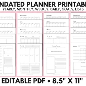 May include: A printable planner with undated monthly, weekly, daily, and goal pages. The planner is designed for 8.5 x 11 inch paper and is editable.