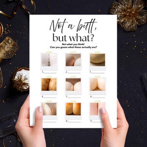 May include: A white printed game sheet with the text "Not a butt, but what?" and "Not what you think!" with nine image squares. The game challenges players to guess what the images are.